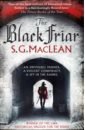 MacLean S. G. The Black Friar maclean s g the redemption of alexander seaton