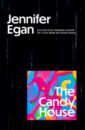 Egan Jennifer The Candy House