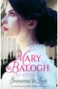 Balogh Mary Someone to Love balogh mary someone to care