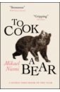Niemi Mikael To Cook a Bear цена и фото