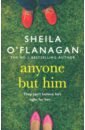 O`Flanagan Sheila Anyone but Him