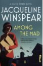 Winspear Jacqueline Among the Mad winspear jacqueline maisie dobbs