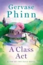 Phinn Gervase A Class Act phinn gervase tales out of school