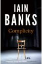 Banks Iain Complicity banks iain the quarry