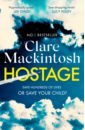 Mackintosh Clare Hostage mackintosh s blue ticket