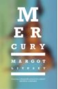 Livesey Margot Mercury haig matt how to stop time
