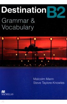 Destination. Grammar and Vocabulary. B2. Student Book without Key