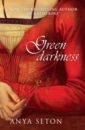 Seton Anya Green Darkness imrie celia orphans of the storm