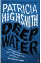 Highsmith Patricia Deep Water highsmith patricia ripley s game