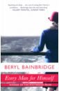 Bainbridge Beryl Every Man For Himself bainbridge beryl a quiet life