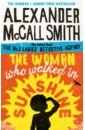 McCall Smith Alexander The Woman Who Walked in Sunshine mccall smith alexander the woman who walked in sunshine