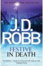 Robb J. D. Festive in Death robb j d festive in death