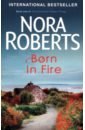 цена Roberts Nora Born In Fire