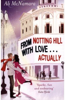 From Notting Hill With Love . . . Actually