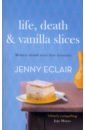 цена Eclair Jenny Life, Death and Vanilla Slices