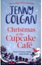Colgan Jenny Christmas at the Cupcake Cafe colgan jenny christmas at rosie hopkins sweetshop