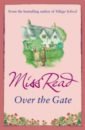 Miss Read Over the Gate miss read storm in the village