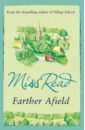 miss read gossip from thrush green Miss Read Farther Afield