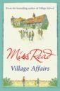 Miss Read Village Affairs shaw rebecca village rumours