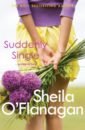 цена O`Flanagan Sheila Suddenly Single