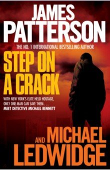 Patterson James, Ledwidge Michael - Step on a Crack