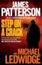 Patterson James, Ledwidge Michael Step on a Crack patterson james ledwidge michael alert