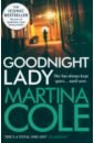 Cole Martina Goodnight Lady macmillan gilly what she knew