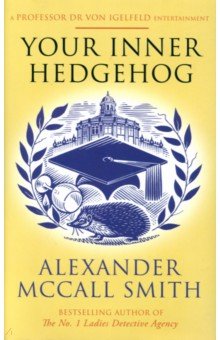 Обложка книги Your Inner Hedgehog, McCall Smith Alexander