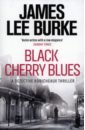 burke james lee the neon rain Burke James Lee Black Cherry Blues