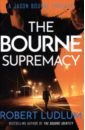 Ludlum Robert The Bourne Supremacy freeman brian robert ludlum s the bourne treachery
