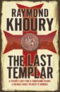 Khoury Raymond The Last Templar reilly matthew the three secret cities