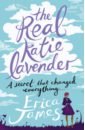 James Erica The Real Katie Lavender james erica the dandelion years