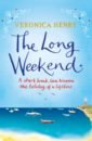 Henry Veronica The Long Weekend king karen the cornish hotel by the sea