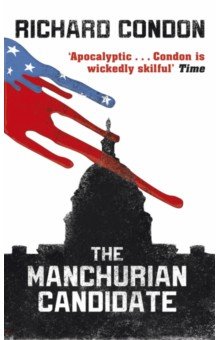 

The Manchurian Candidate