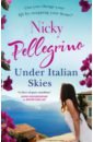 Pellegrino Nicky Under Italian Skies sorga millwood berni under solomon skies