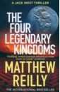 Reilly Matthew The Four Legendary Kingdoms reilly matthew the three secret cities