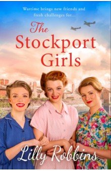 Обложка книги The Stockport Girls, Robbins Lilly
