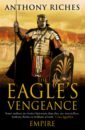Riches Anthony The Eagle's Vengeance riches anthony the wolf s gold
