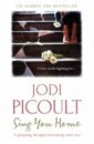 Picoult Jodi Sing You Home