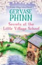 Phinn Gervase Secrets at the Little Village School phinn gervase tales out of school