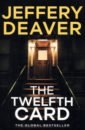 Deaver Jeffery The Twelfth Card deaver jeffery carte blanche the james bond novel
