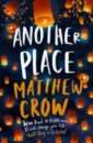 Crow Matthew Another Place виниловая пластинка hulten jonathan chants from another place 0802644805214