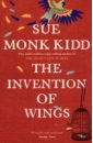 Kidd Sue Monk The Invention of Wings tolcser sarah song of the current