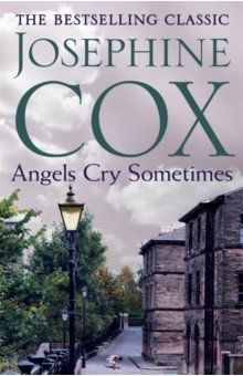 Обложка книги Angels Cry Sometimes, Cox Josephine