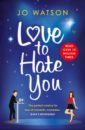 Watson Jo Love to Hate You hilderbrand elin what happens in paradise