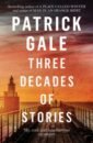 цена Gale Patrick Three Decades of Stories
