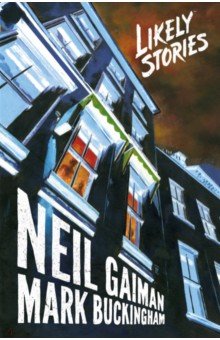 Gaiman Neil - Likely Stories