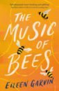 цена Garvin Eileen The Music of Bees