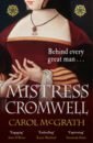 McGrath Carol Mistress Cromwell mcgrath carol mistress cromwell