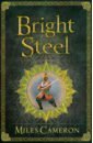 Cameron Miles Bright Steel cameron miles against all gods